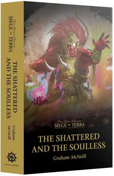 Warhammer The Shattered and the Soulless (Paperback)